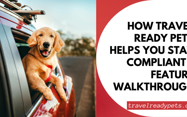 Pet Travel Compliance Made Easy with Travel Ready Pets
